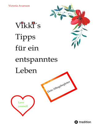 cover image of Vikki´s Tipps für ein entspanntes Leben